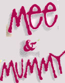 Mee and Mummy Jabalpur