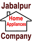 Jabalpur Home Appliances Company Jabalpur